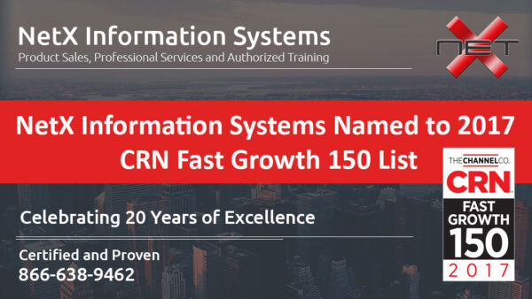 NetX Information Systems Named to 2017 CRN Fast Growth 150 List