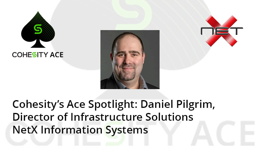 Cohesity’s Ace Spotlight: Daniel Pilgrim